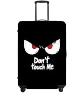 DON'T TOUCH ME Luggage Cover, Funny Travel Accessories with Inspirational Quotes, Durable Suitcas...
