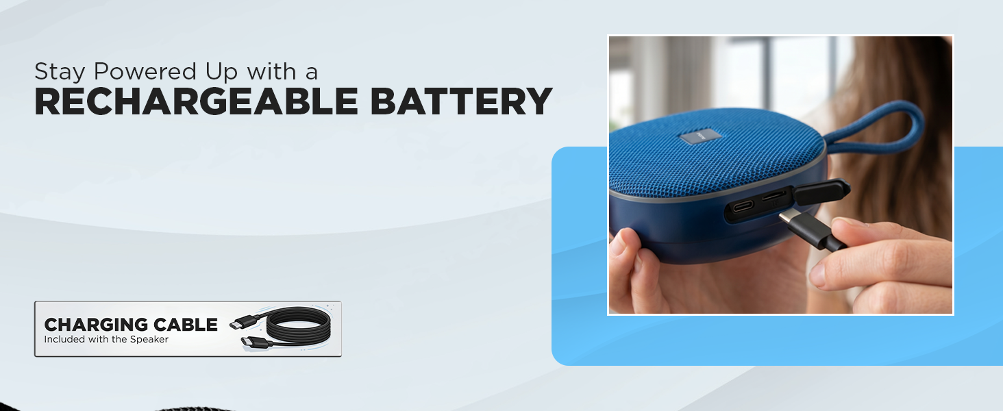 Stay powered up with a rechargeable battery.