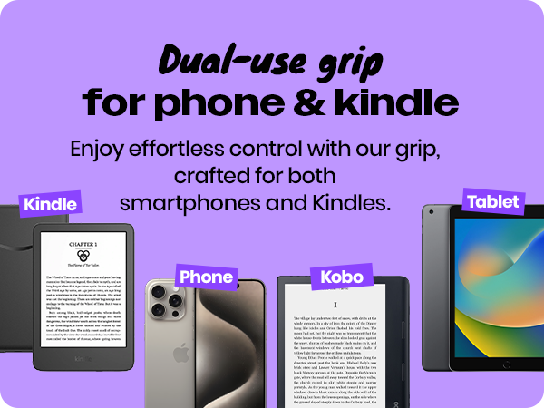 Dual use grip for phone & Kindle mo