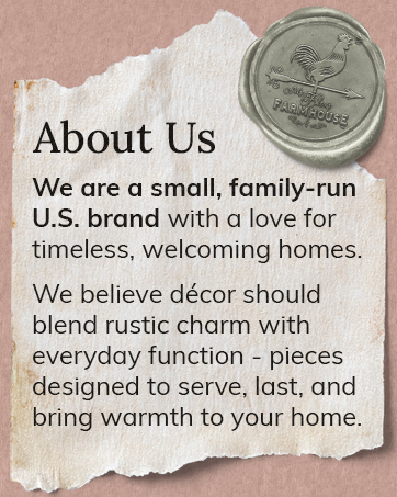 About Us - We Are a Small Family Owned and Run US Brand with love for timeless welcoming homes