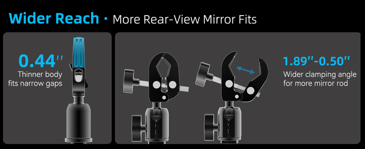 Wider Reach · More Rear-View Mirror Fits