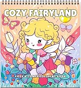 Cozy Fairyland: Cute Coloring Books for Adults Relaxation – 32 Dreamy Flower Fairy Scenes, Comfy ...