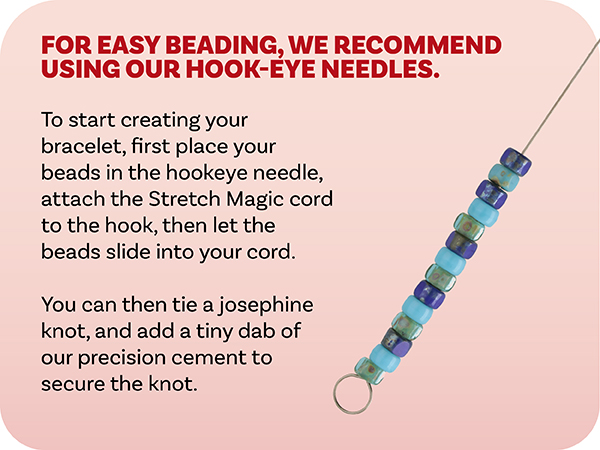 best way to use stretch magic cord is by using g-s hypo cement glue and hookeye needle for beading.