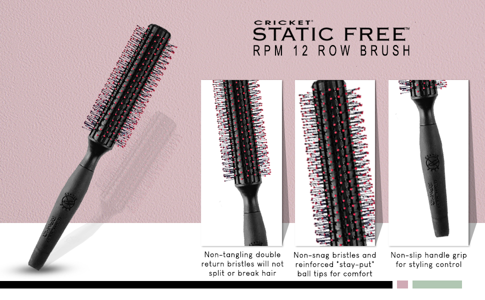 Static Free RPM 12 Row Brush