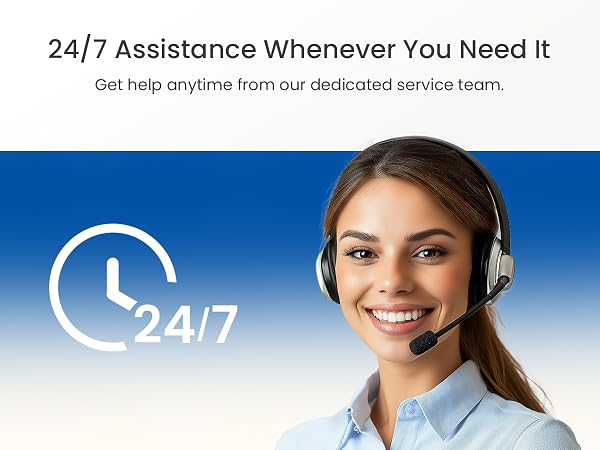 24/7 Assistance