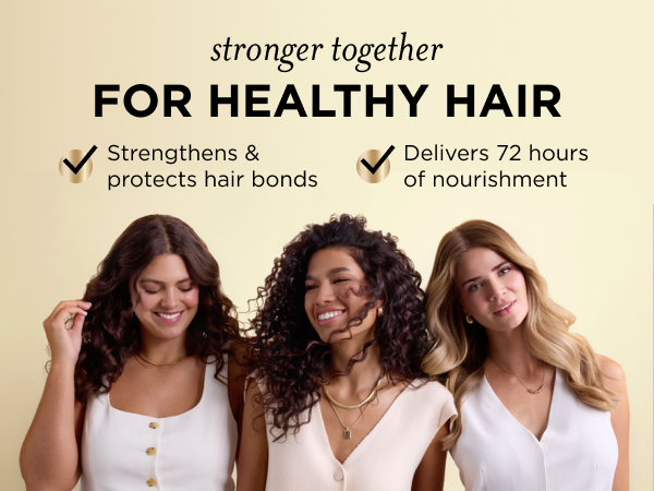 Stronger together for healthy hair; strengthens & protects hair bonds, 72-hour nourishment