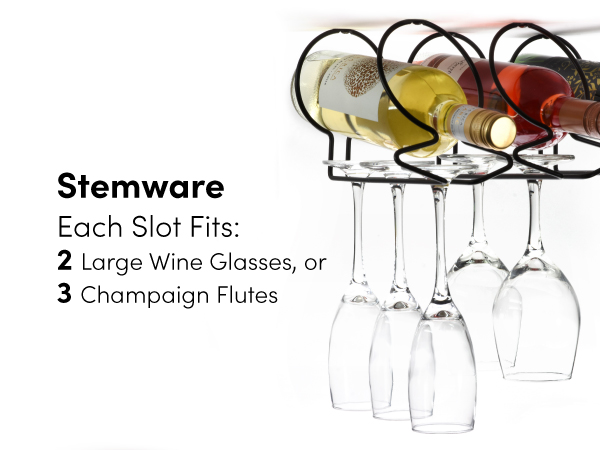 Stemware: Each Slot Fits 2 Large Wine Glasses or 3 Champaign Flutes