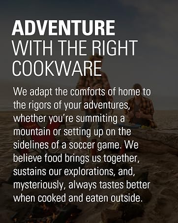 Adventure with the right cookware. We adapt the comforts of home to the rigor of your adventures.