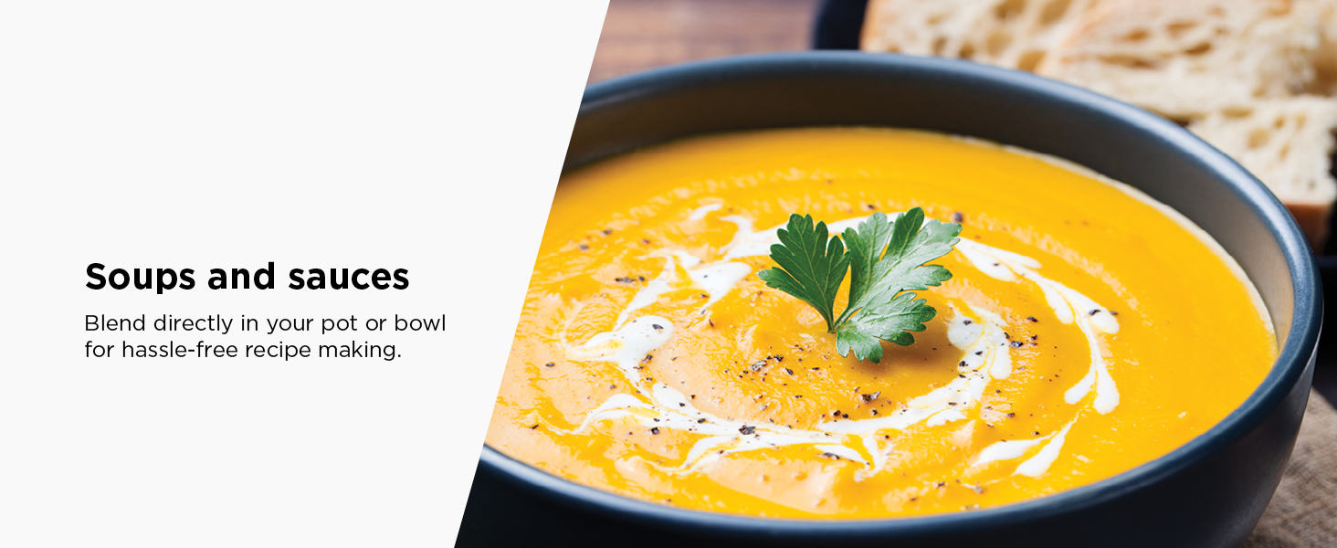Blend directly in your pot or bowl for hassle-free recipe making.
