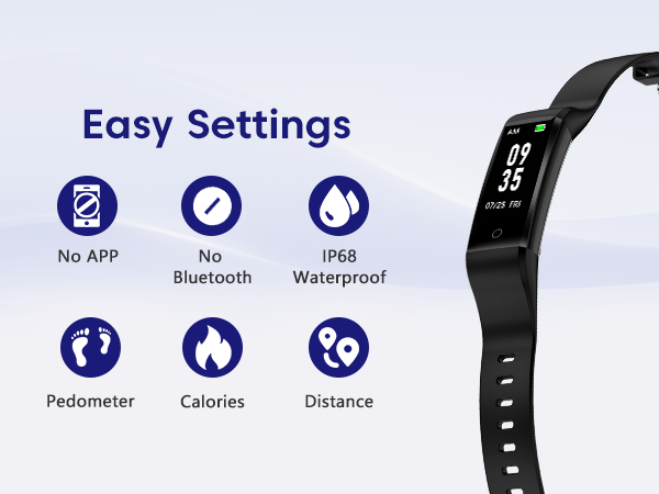 Fitness tracker easy settings: no app, no Bluetooth, IP68, pedometer, calories, distance.