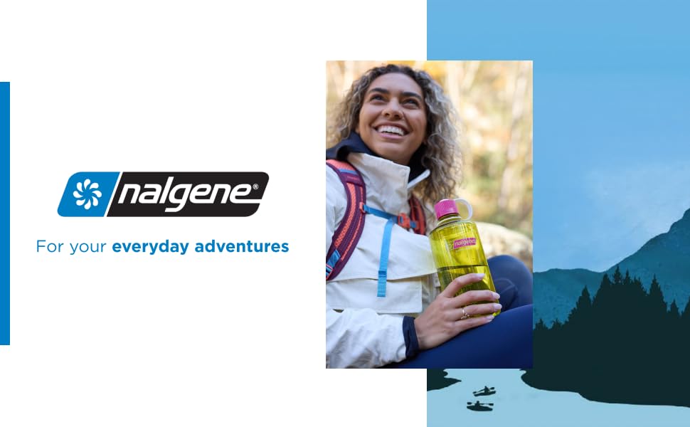 Nalgene Water Bottles. For your everyday adventures.