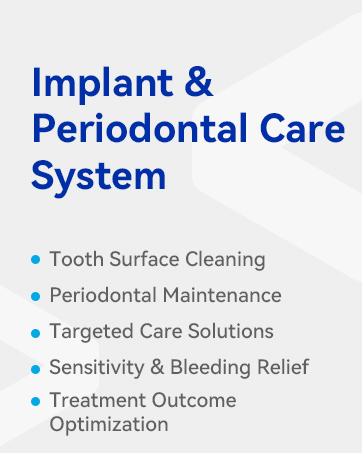 Implant & System Periodontal Care