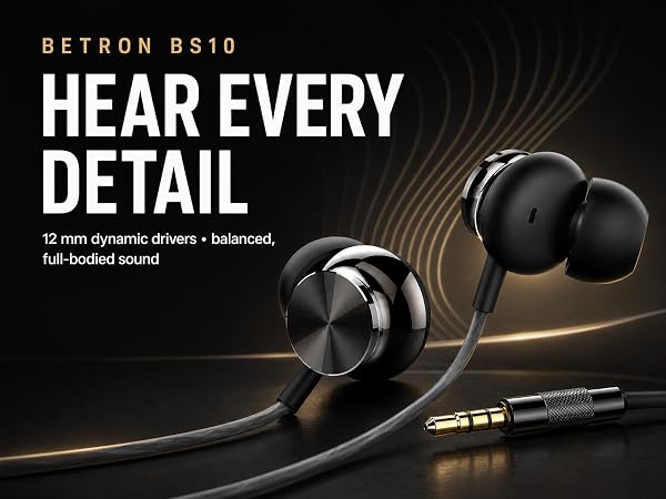 Betron BS10 wired earphones with 12mm dynamic drivers, detailed sound and premium black metal design