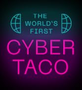 The World's First CyberTaco