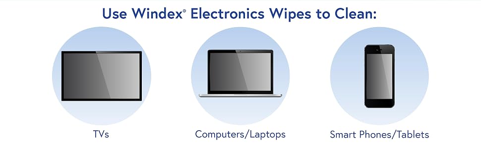 Use Windex Electronics Wipes to Clean: TVs, Computers, Smart Phones/Tables