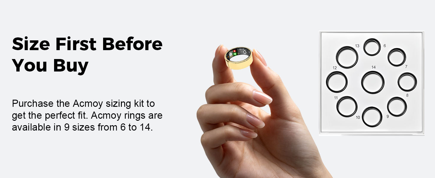 Smart ring sizing kit with 9 size options helps find an accurate and comfortable fit.