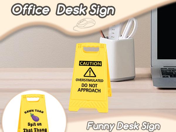 Funny Office Desk Sign