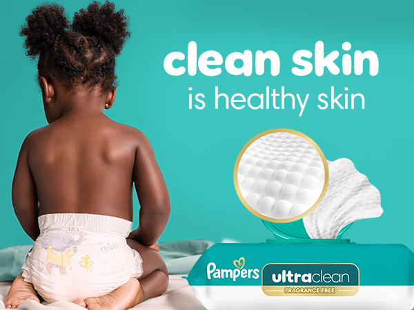 Clean skin is healthy skin. Pampers Ultra clean wipes