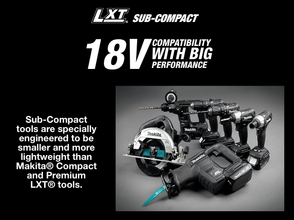 18V LXT Su-Compact compatibility big perforamce black cordless tools