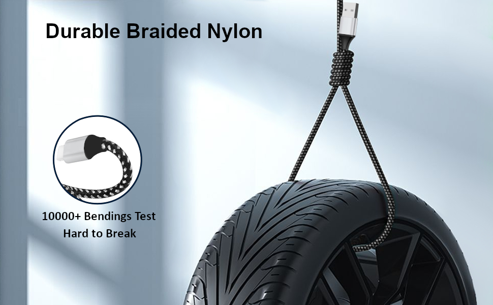 Durable braided nylon. 10000+ bendings test. Hard to break.