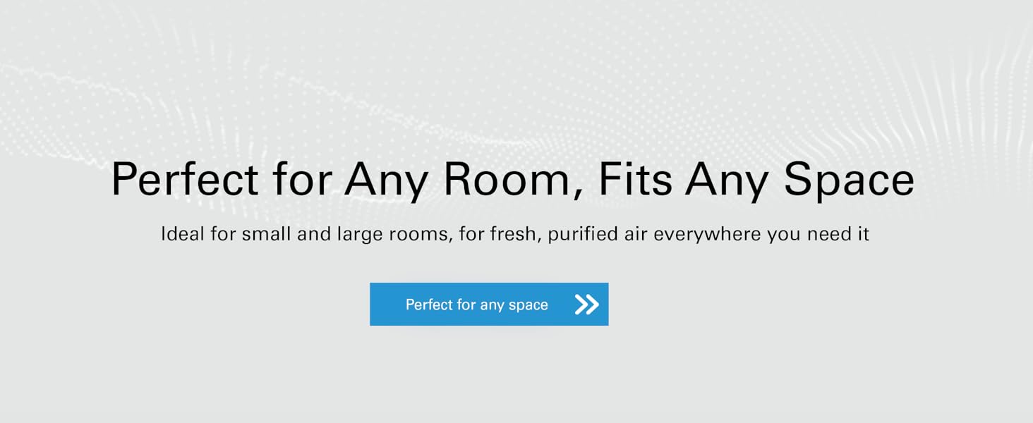 Perfect for any room, fits and space for fresh purified air everywhere