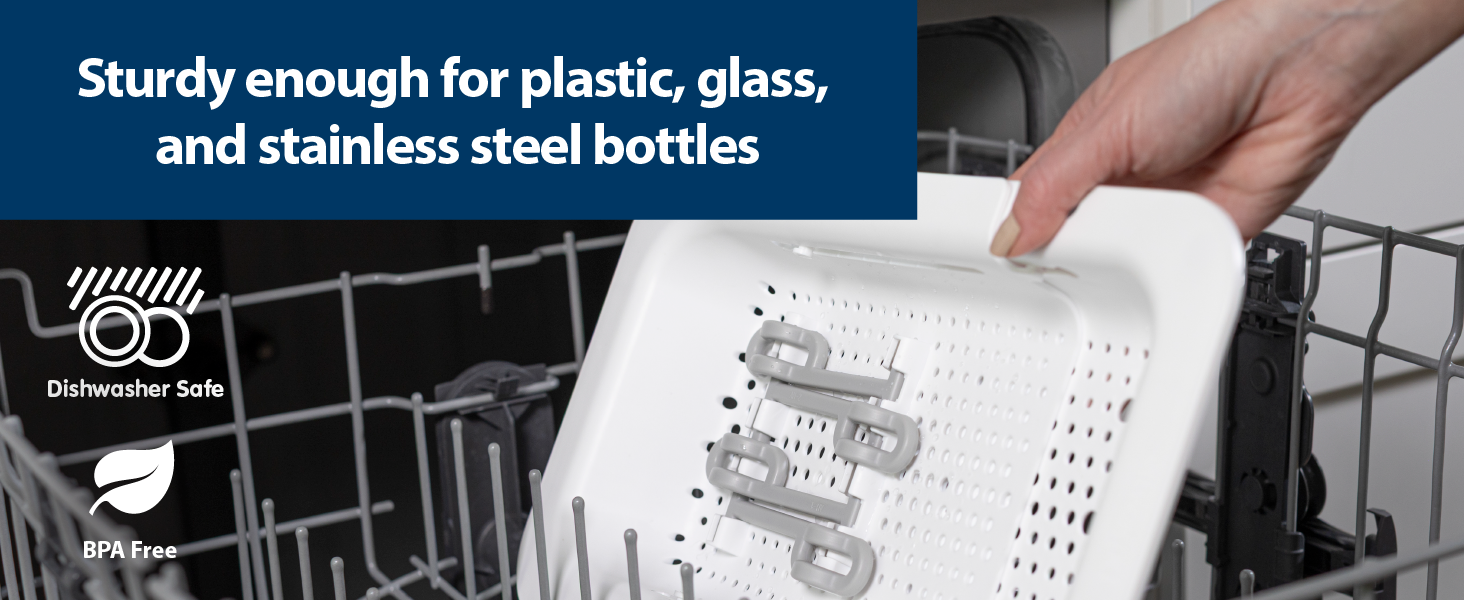 Sturdy enough for plastic, glass, and stainless steel bottles Dishwasher safe BPA Free