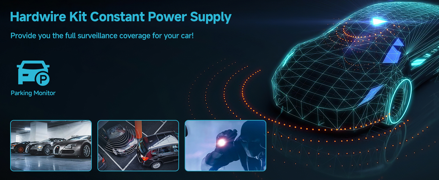 Car dashboard with digital display showing 'Hardwire Kit Constant Power Supply'. Inset images demonstrate various vehicle monitoring scenarios and features.