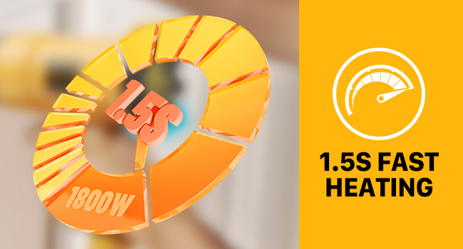 1.5 fast heating