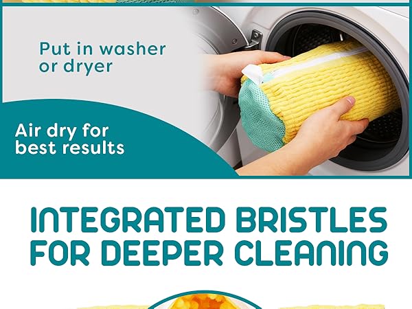 Text reads: 'Put in washer or dryer', 'Air dry for best results', 'INTEGRATED BRISTLES', 'FOR DEEPER CLEANING'. Shows cleaning instructions with demonstration of product use.