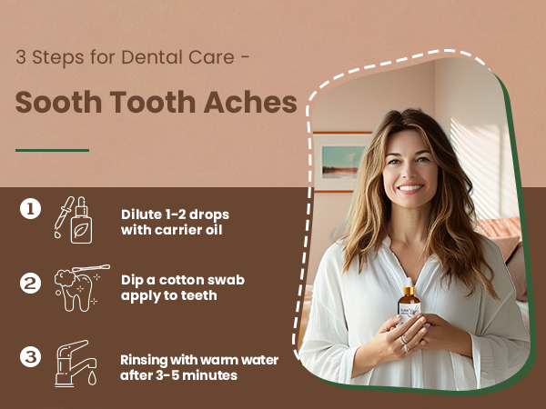 Text reads: '3 Steps for Dental Care' and 'Sooth Tooth Aches with carrier oil'. Instructional diagram showing dental care steps with cotton swab application.