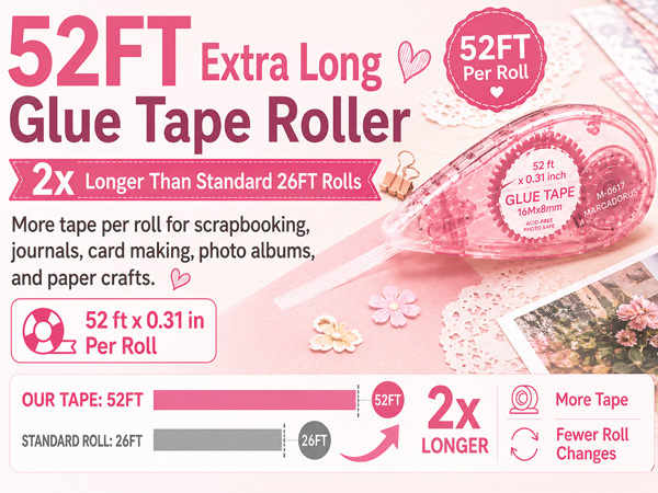 52 ft scrapbooking tape runner; tape roller for scrapbooking, cards, journals, albums and crafts.