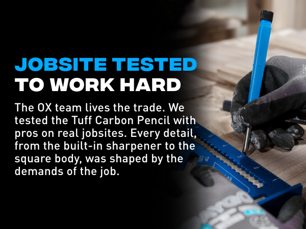 We tested this pencil with pros and shaped every detail around the demands of the jobsite