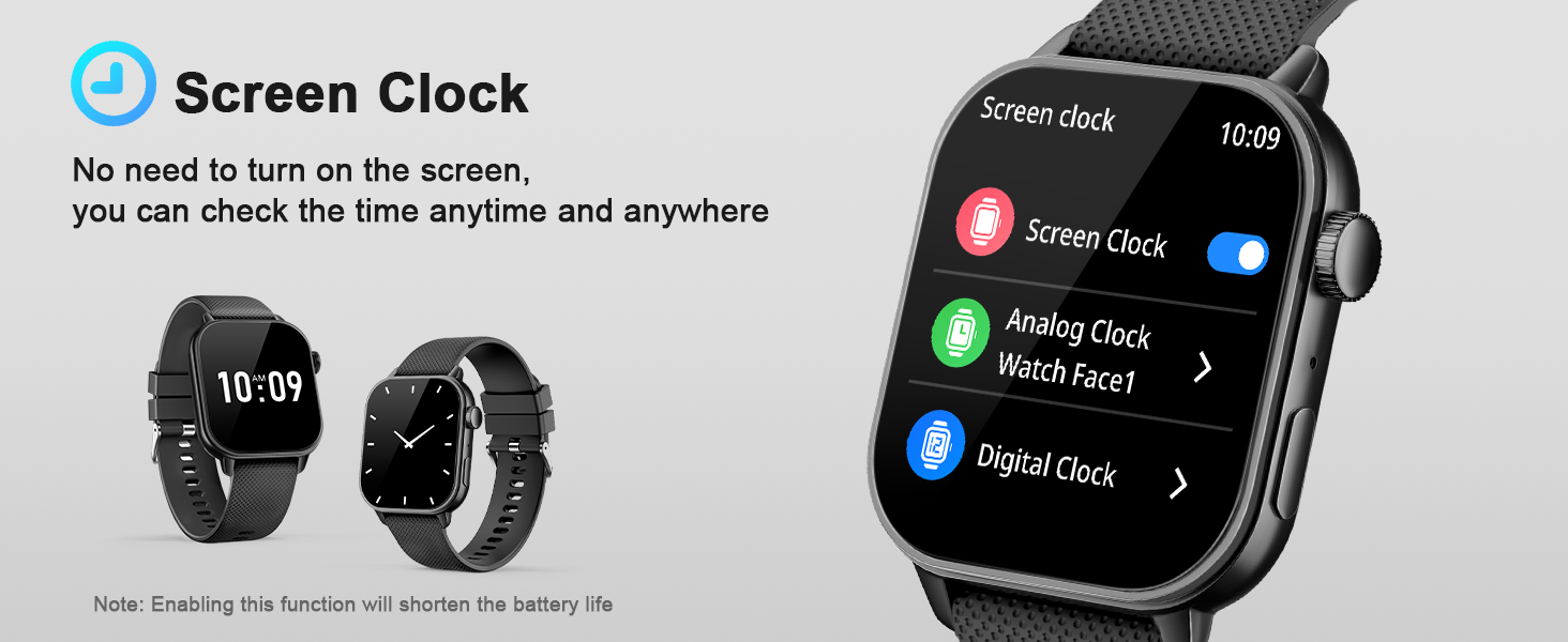 This smart watch features an screen clock option for the clock