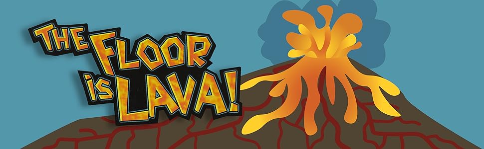 The Floor is Lava!