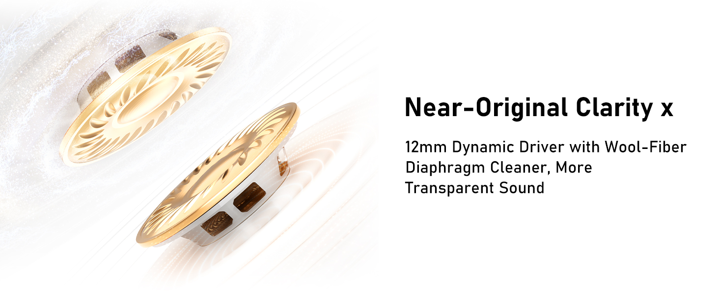 12mm Dynamic Driver with Wool-FiberDiaphragm Cleaner, MoreTransparent Sound