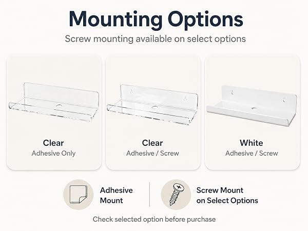 Acrylic floating shelves with adhesive mounting and screw mounting on select options