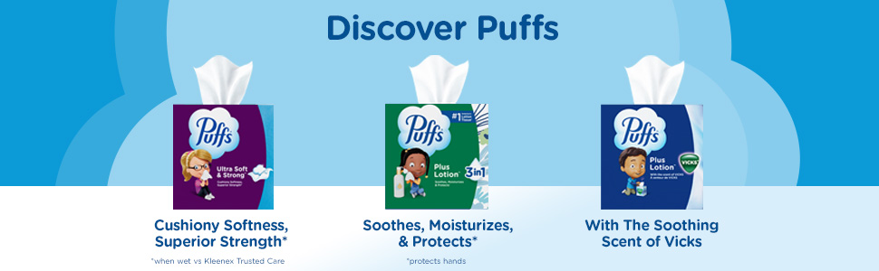 Discover Puffs. Cushiony Softness, Soothes, Moisturizes; With the soothing scent of vicks.