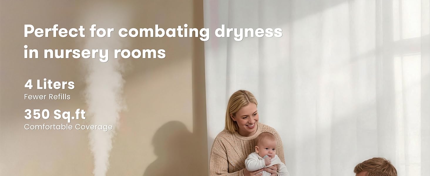 Perfect for combating dryness in nursery rooms