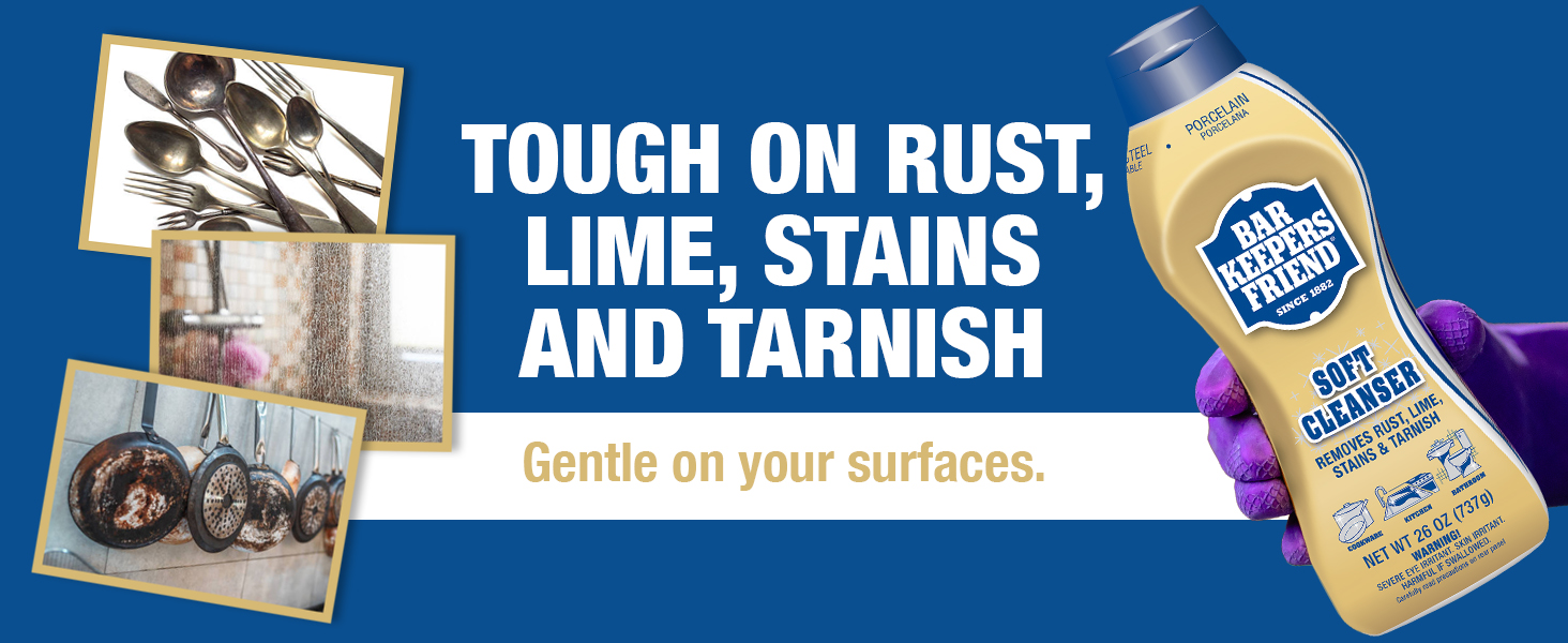 Tough on rust lime stains tarnish