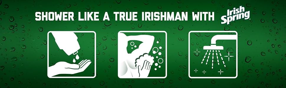 Shower like a true Irishman with Irish Spring