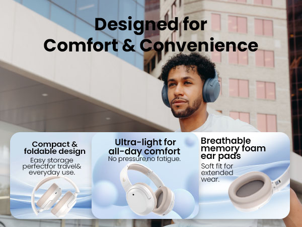 Deasigned for Comfort Convenience