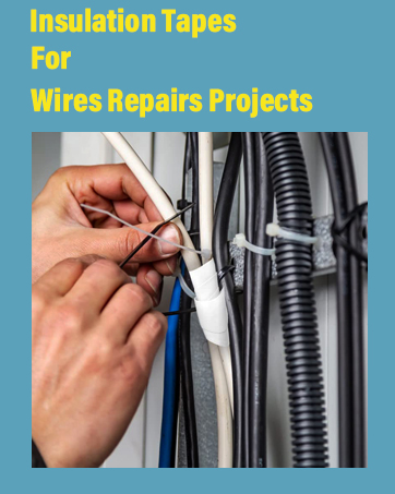 Insulation Tapes For Electrical Repairs Projects