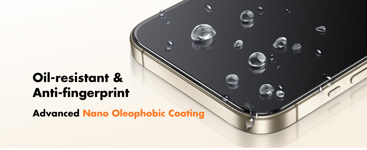 Close-up of phone screen showing water droplets on dark surface, demonstrating nano oleophobic coating with oil-resistant and anti-fingerprint properties.