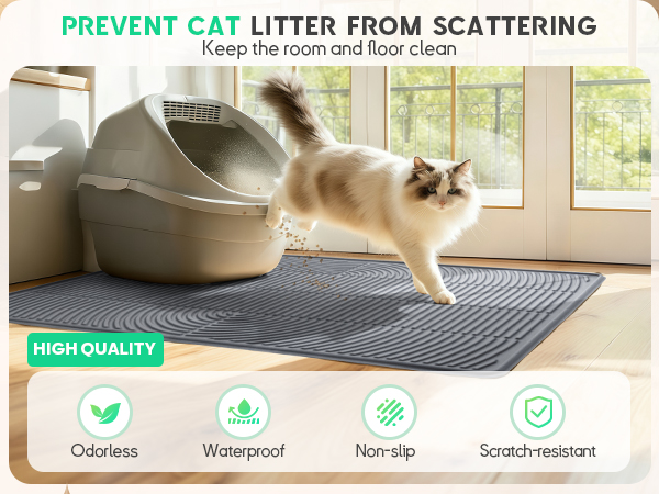 PREVENT CAT LITTER FROM SCATTERING Keep the room and floor clean