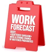 MQCLYSG Funny Work Forecast Desk Sign Mini Humorous Reminder Red Sign Funny Office Cubicle Decor ...