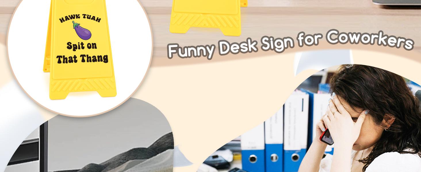 Sarcastic Office Desk Sign