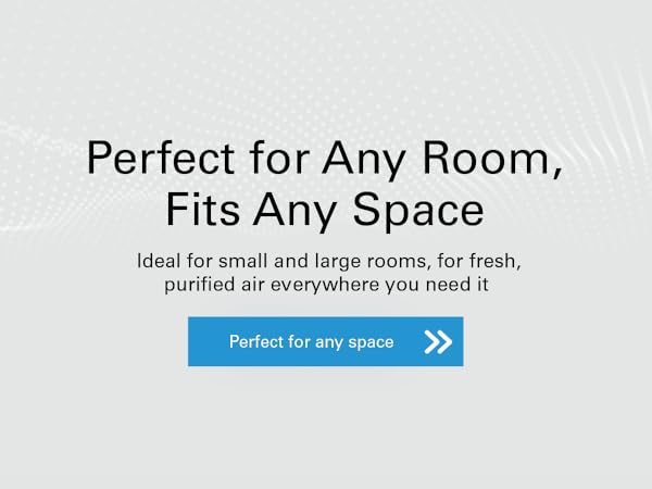 Perfect for any room, fits and space for fresh purified air everywhere