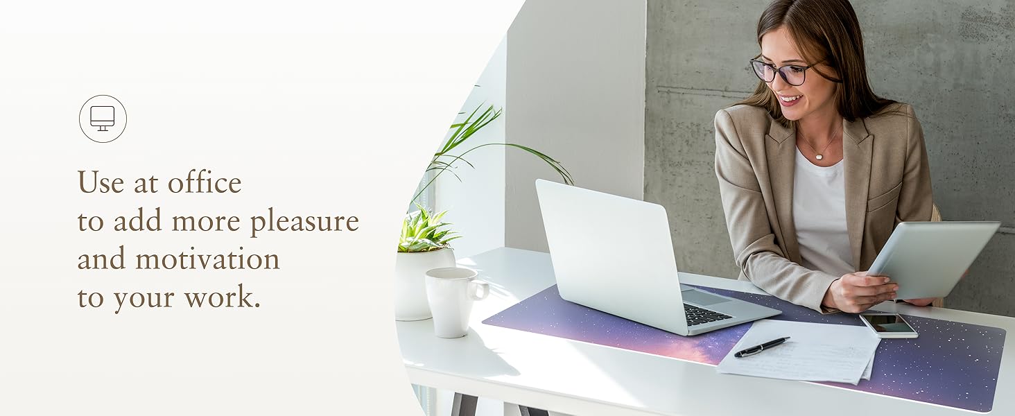 Use at office to add more pleasure and motivation to your work.