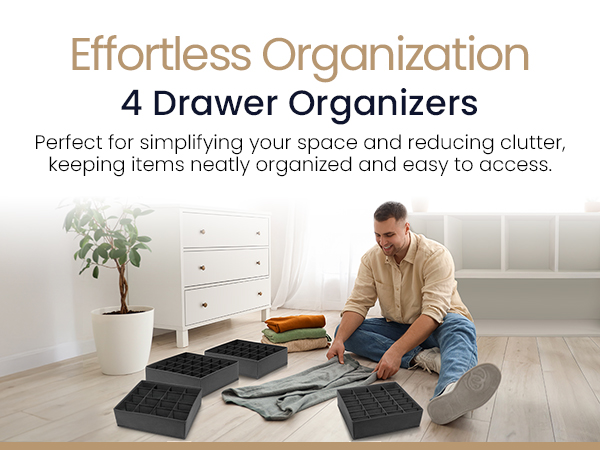 Effortless organization - 4 drawer organizers to simplify your space and reduce clutter