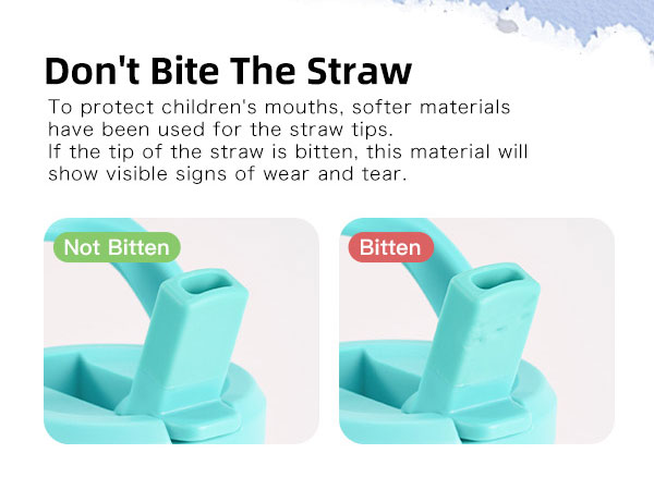 don't bite the straw
